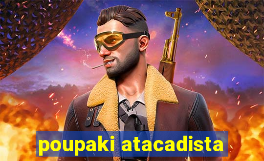 poupaki atacadista